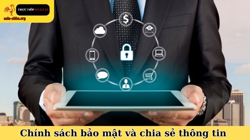 Chính sách bảo mật và hoạt động chia sẻ thông tin